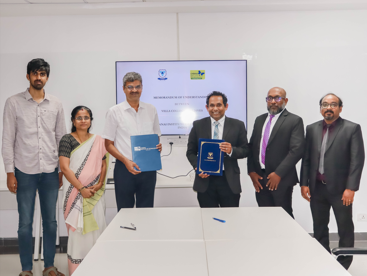 A MEMORANDUM OF UNDERSTANDING (MOU) WAS SIGNED BETWEEN VILLA COLLEGE AND THE CHENNAI INSTITUTE OF TECHNOLOGY, INDIA